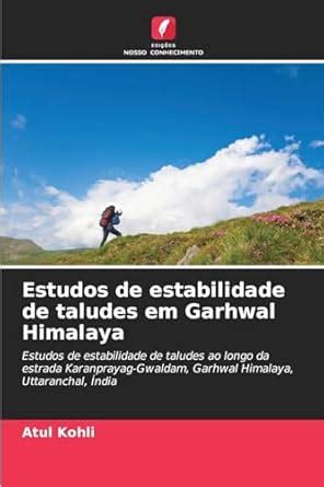 Buy Estudos de estabilidade de taludes em Garhwal Himalaya Book Online ...