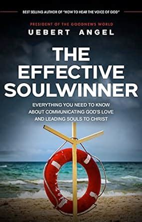 The Effective Soul Winner: Everything You Need to Know About ...