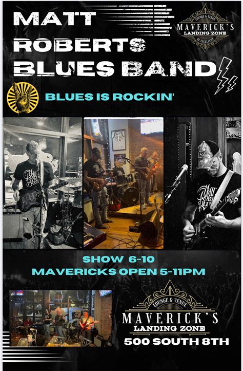 MATT ROBERTS BLUES BAND@ MAVERICKS, 500 s 8th street, Quincy, IL, 19 ...