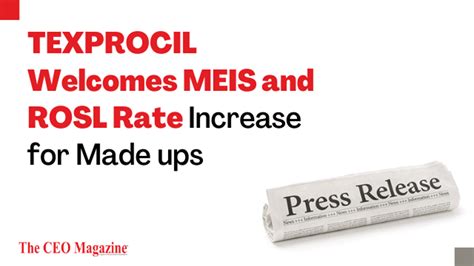 TEXPROCIL Welcomes MEIS and RoSL Rate Increase for Made ups