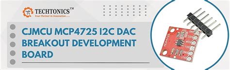 Techtonics CJMCU MCP4725 I2C DAC Breakout Development Board : Amazon.in ...