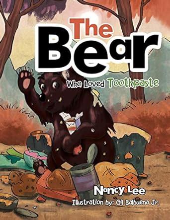 Buy The Bear Who Loved Toothpaste Book Online at Low Prices in India ...