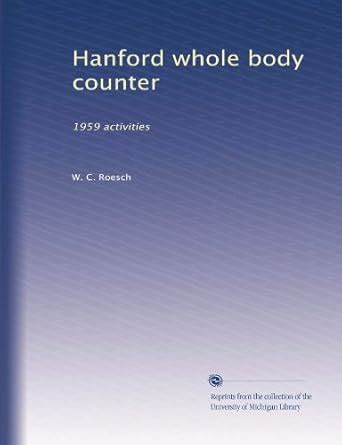Hanford whole body counter: 1959 activities : Amazon.in: Books