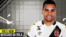 vasco playlist mercado da bola atualizado vasco encaminha a contrata 199 195 o vasco playlist mercado da bola atualizado vasco encaminha a contrata 199 195 o