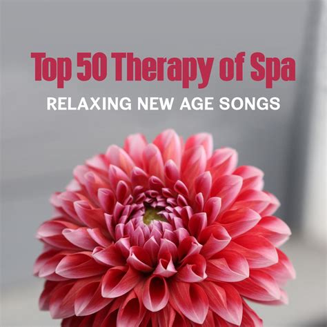 ‎Top 50 Therapy of Spa: Relaxing New Age Songs – Music to Bring You Relief, Silent Dreams ...