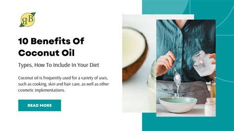 10 Benefits Of Coconut Oil, Types, How To Include In Your Diet – B&B ...