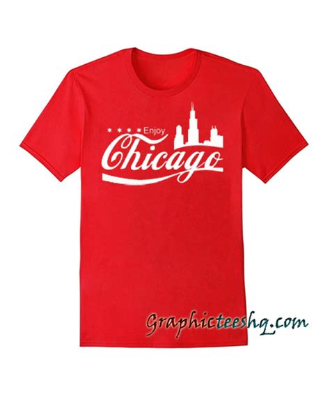 Enjoy Chicago tee shirt for adult men and women. It feels soft