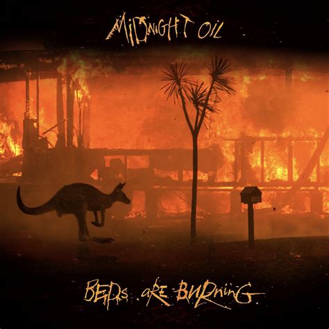 Beds Are Burning Meaning Of Lyrics at Mary Chute blog