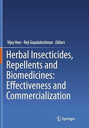 Buy Herbal Insecticides, Repellents and Biomedicines: Effectiveness and ...