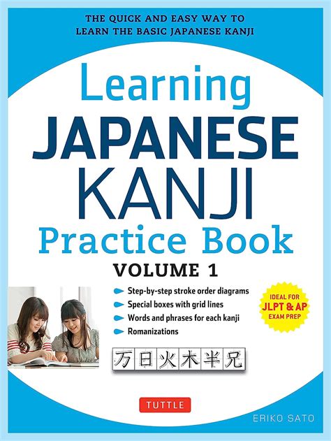 Learning Japanese Kanji Practice Book Volume 1: (Jlpt Level N5 & AP ...