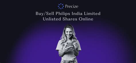 Buy/Sell Philips India Limited Unlisted Shares Online
