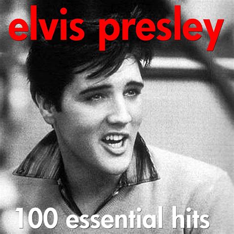 Elvis Presley - 100 Essential Hits - The Very Best Of (AudioSonic Music ...