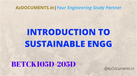 Introduction to Sustainable Engineering (BETC105D/205D)