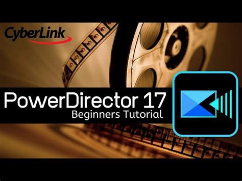 Image result for CyberLink PowerDirector 17 Tutorial