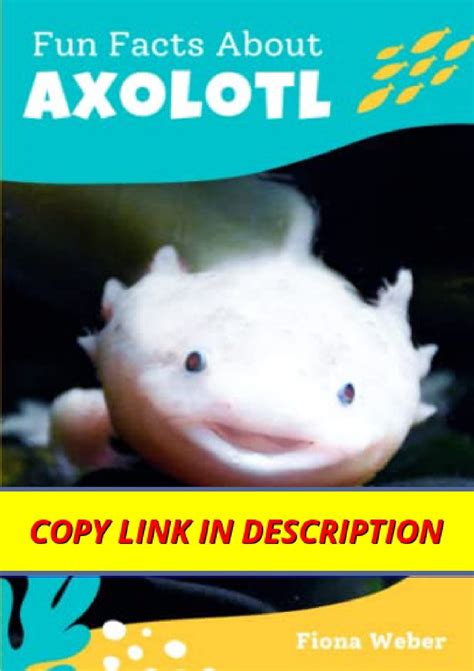 Fun-Facts-About-Axolotl-47-Frequently-Asked-Questions-by-Axolotl-Pet-Owners-and-Lovers--Short ...