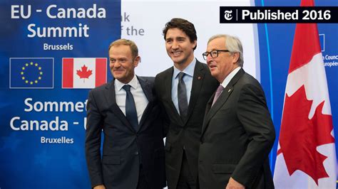 Canada and E.U. Sign Trade Deal, Bucking Resistance to Globalization ...