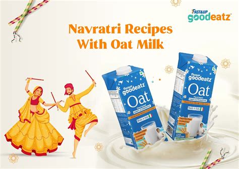 Delicious Navratri Recipes with Oat Milk | Healthy & Vegan Options