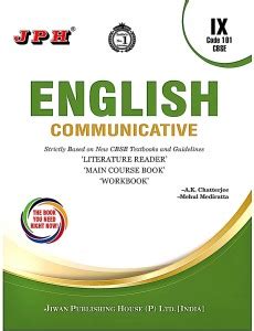 JPH Class 9 CBSE English Communicative (LiteratureReader & Main Course ...