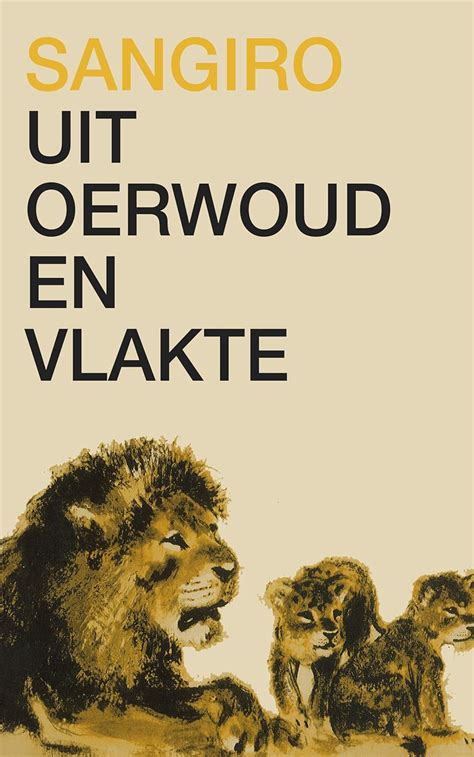 Uit oerwoud en vlakte (Afrikaans Edition) eBook : Sangiro: Amazon.in ...