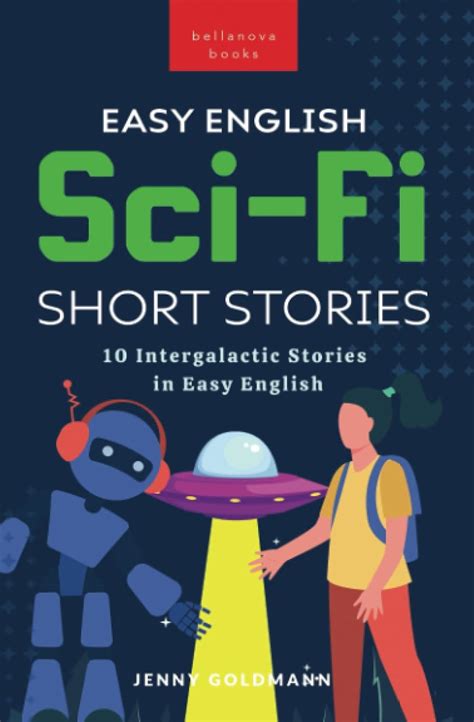 Buy Easy English Sci-Fi Short Stories: 10 Intergalactic Stories in Easy ...
