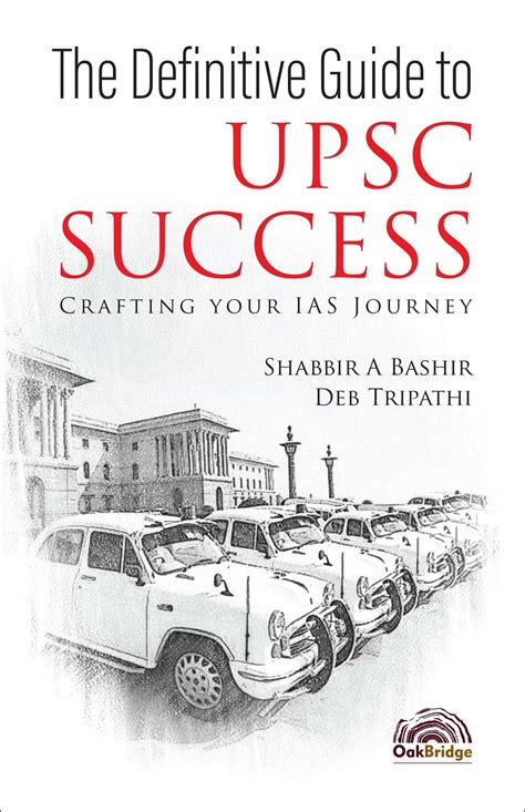 The Definitive Guide To Upsc Success: Crafting Your Ias Journey ...
