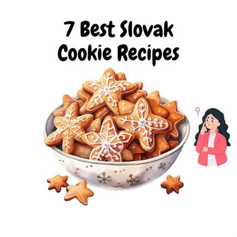 7 Best Slovak Cookie Recipes for Tea Time and Christmas