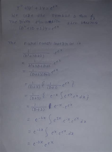 Particular integral of the differential equation y\"+3y'+2y = e is (a ...
