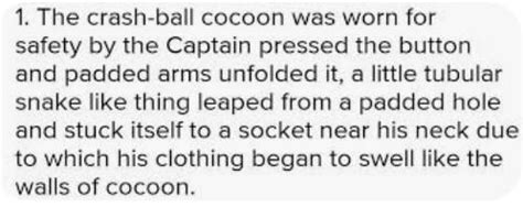 1. Describe the crash-ball cocoon worn by the Captain. - Brainly.in