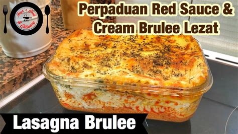 Resep Lasagna Brulee Pasta Panggang Perpaduan Red Sauce  