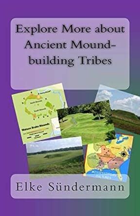 Explore More about Ancient Mound-building Tribes eBook : Sundermann ...