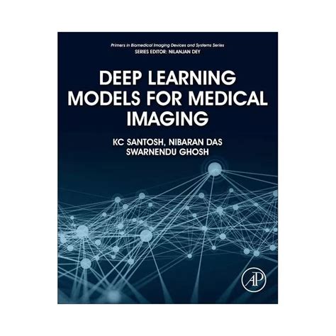Buy Deep Learning Models for Medical Imaging - (Primers in Biomedical ...