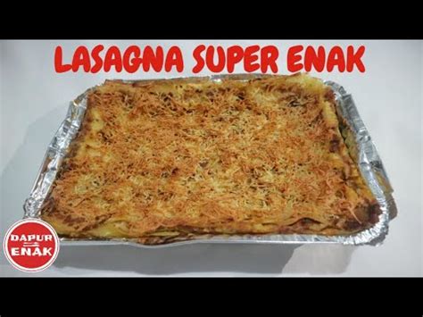 Resep Lasagna Yang Super Enak   YouTube