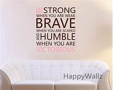 inspirational wall sticker quotes be strong brave humble motivational quote wall sticker diy inspirational wall sticker quotes be strong brave humble motivational quote wall sticker diy