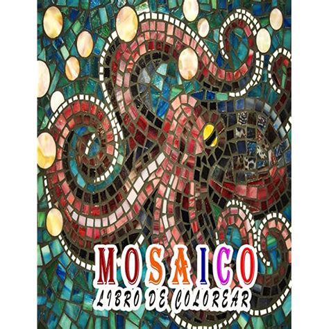 Buy Mosaico Libro de Colorear: Un libro de colorear impresionante para ...