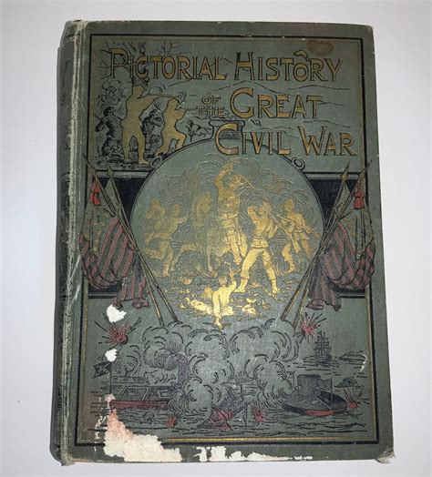 Pictorial History of the Great Civil War Battles by Land and Sea ...