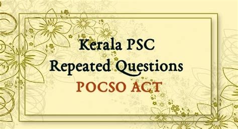 Kerala PSC Repeated Questions: POCSO Act 2012