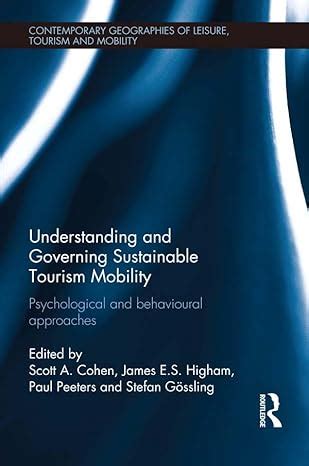 Understanding and Governing Sustainable Tourism Mobility: Psychological ...