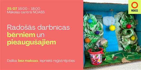 Radošās darbnīcas bērniem un pieaugušajiem, Arts center NOASS, Rīga, 25 ...