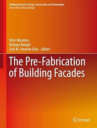 The Pre-Fabrication of Building Facades (Building Research: Design ...