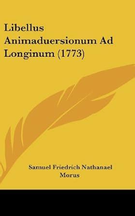 Buy Libellus Animaduersionum Ad Longinum (1773) Book Online at Low ...