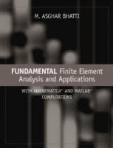 Fundamental Finite Element Analysis and Applications: Buy Fundamental ...
