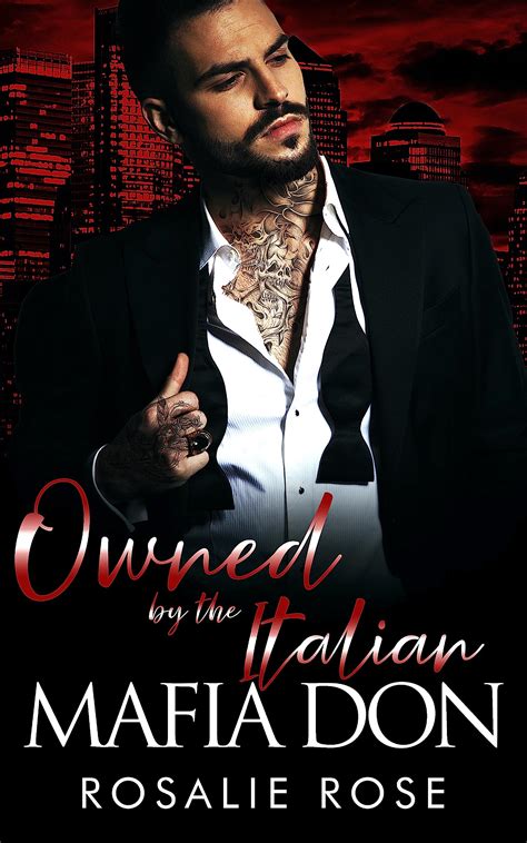 Owned by the Italian Mafia Don by Rosalie Rose | Goodreads