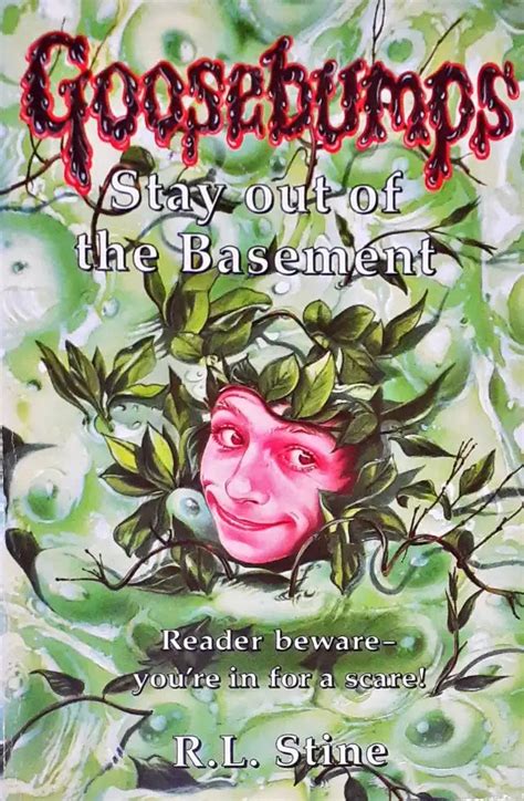 Goosebumps Stay Out Of The Basement Reader Beware You're In For A Scar ...
