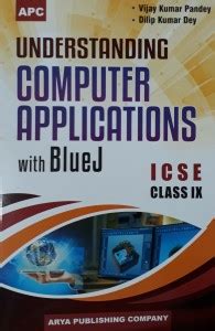 UNDERSTANDING COMPUTER APPLICATIONS WITH BLUEJ CLASS-9: Buy ...