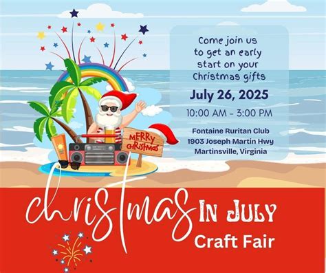 Christmas in July Craft Fair, Fontaine Ruritan Club, Ridgeway, 26 July ...