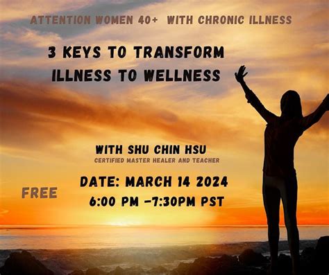 3 Keys to Transform Illness to Wellness, March 14 2024 | Online Event ...