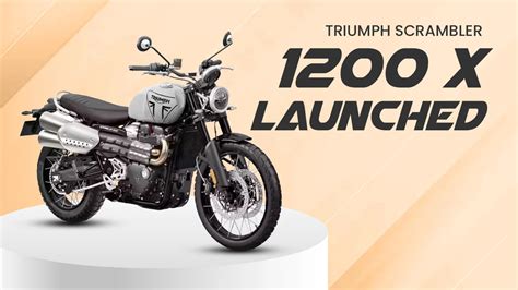Triumph Scrambler 1200 X Launched, Priced At Rs 11.83 Lakh