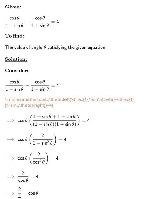 for which value of acute angle (cos theta / 1- sin theta) + (cos theta ...