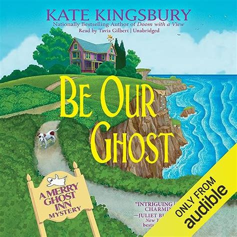 Be Our Ghost: A Merry Ghost Inn Mystery, Book 3 (Audio Download): Kate ...