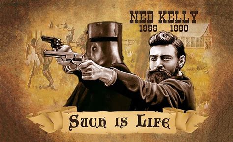Flying The Flag - Ned Kelly - Such is Life